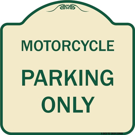 Signmission Motorcycle Parking Only Heavy-Gauge Aluminum Architectural Sign, 18" x 18", TG-1818-23868 A-DES-TG-1818-23868